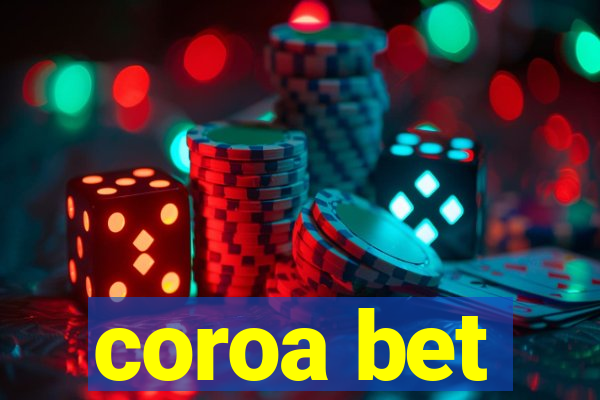 coroa bet